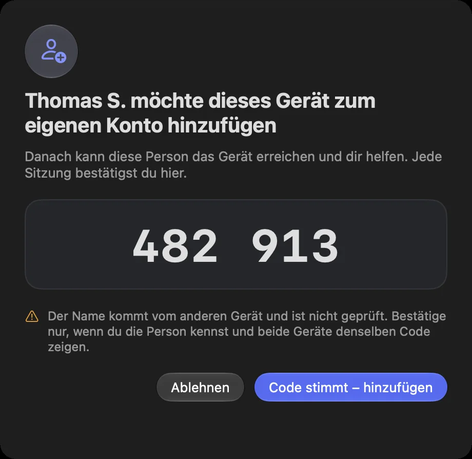 Auf dem Gerät, das hinzugefügt wird: wer anfragt, der Code und „Code stimmt – hinzufügen“ oder „Ablehnen“